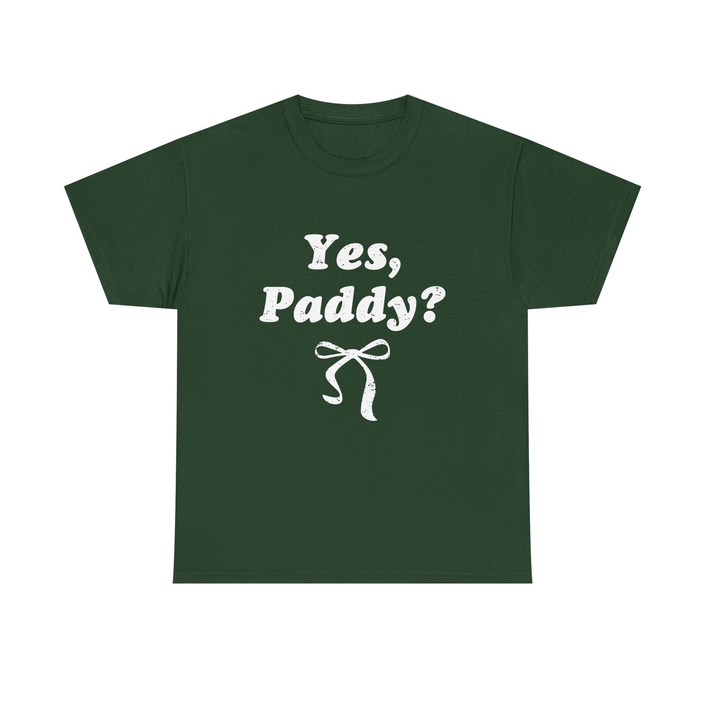 Yes, Paddy?(White Letters) T-Shirt — St. Patrick’s Day Green Tee with Bow Graphic