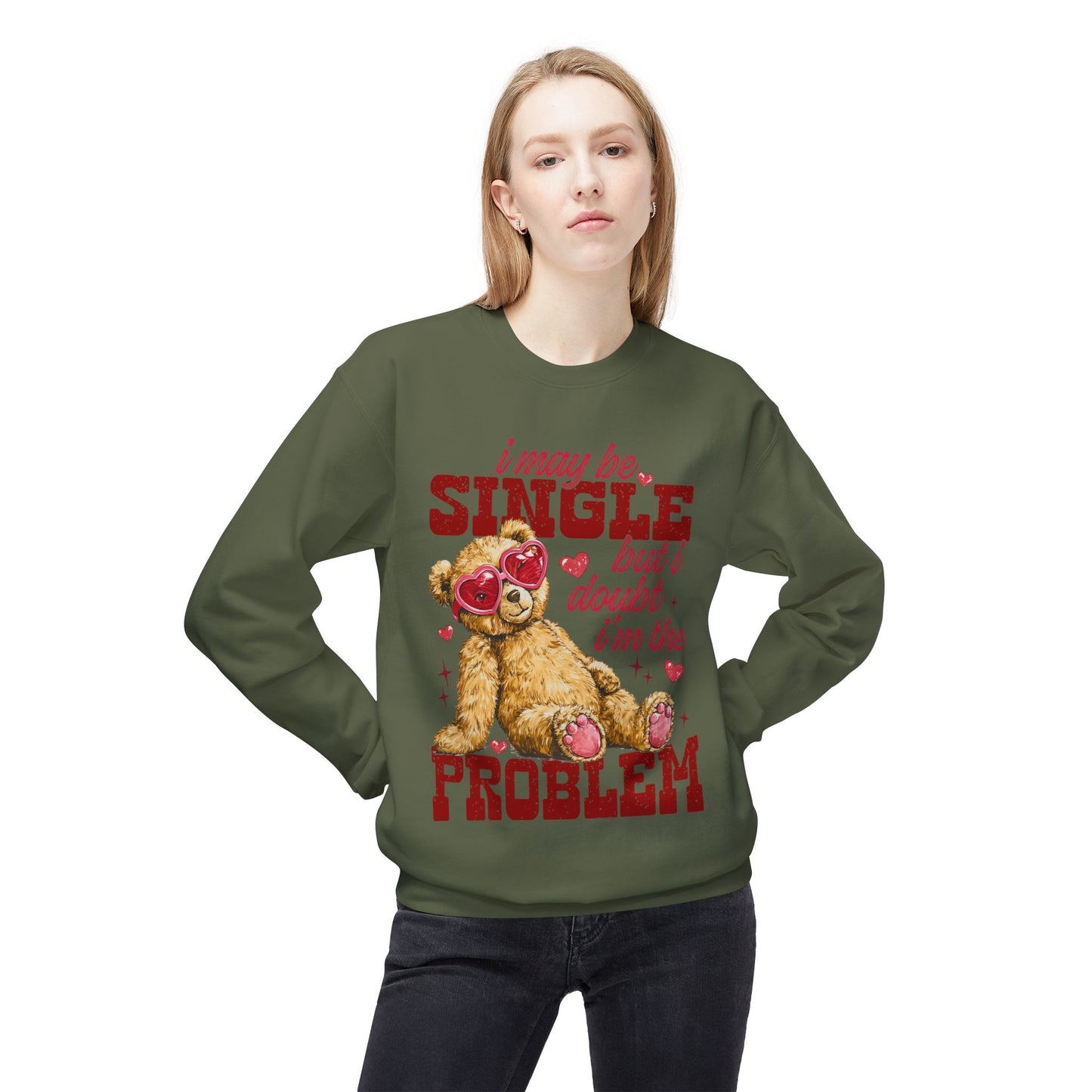Valentine Teddy 'I May Be Single But I Doubt I'm The Problem' Crewneck Unisex Sweatshirt