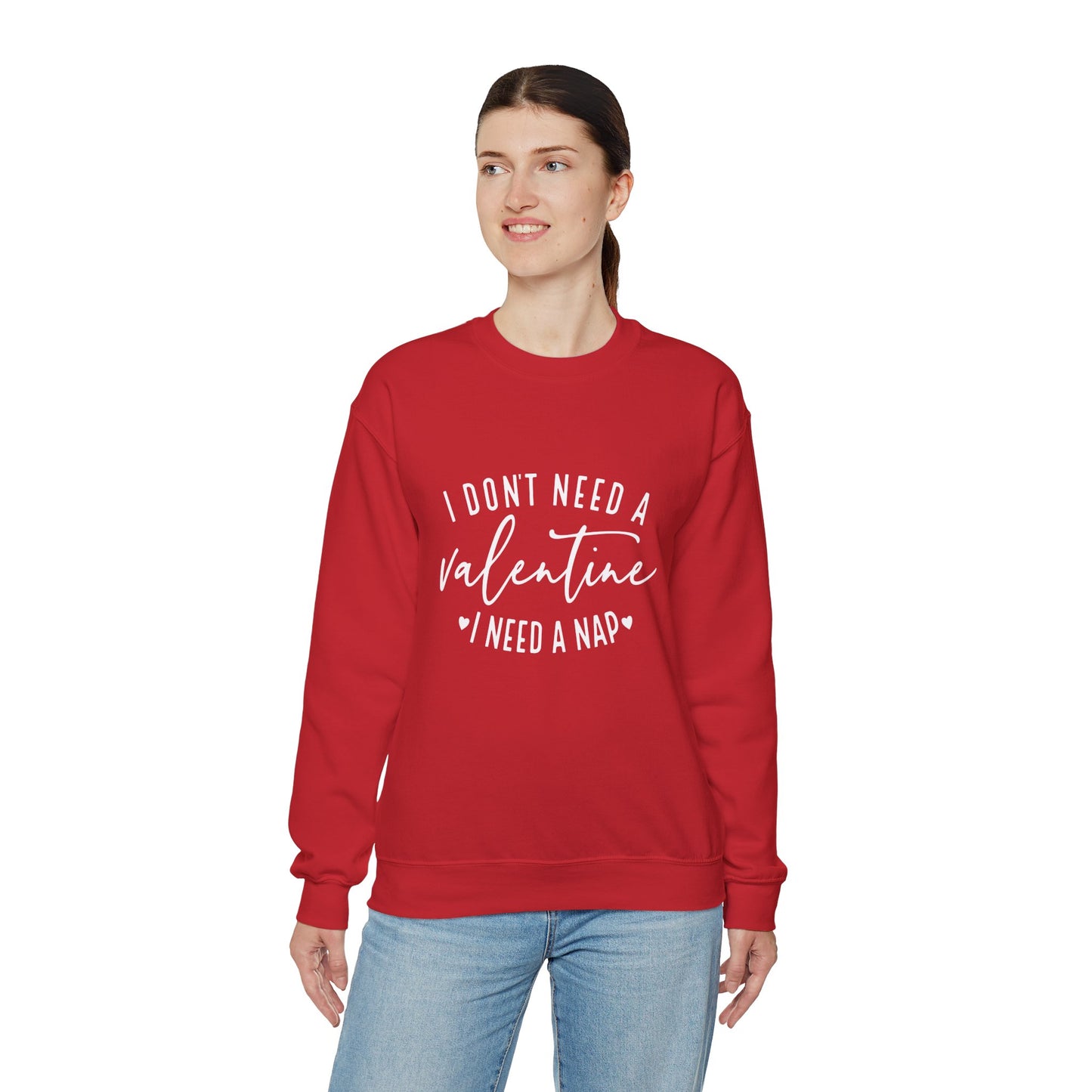 I Don't Need a Valentine Unisex Heavy Blend™ Crewneck Sweatshirt