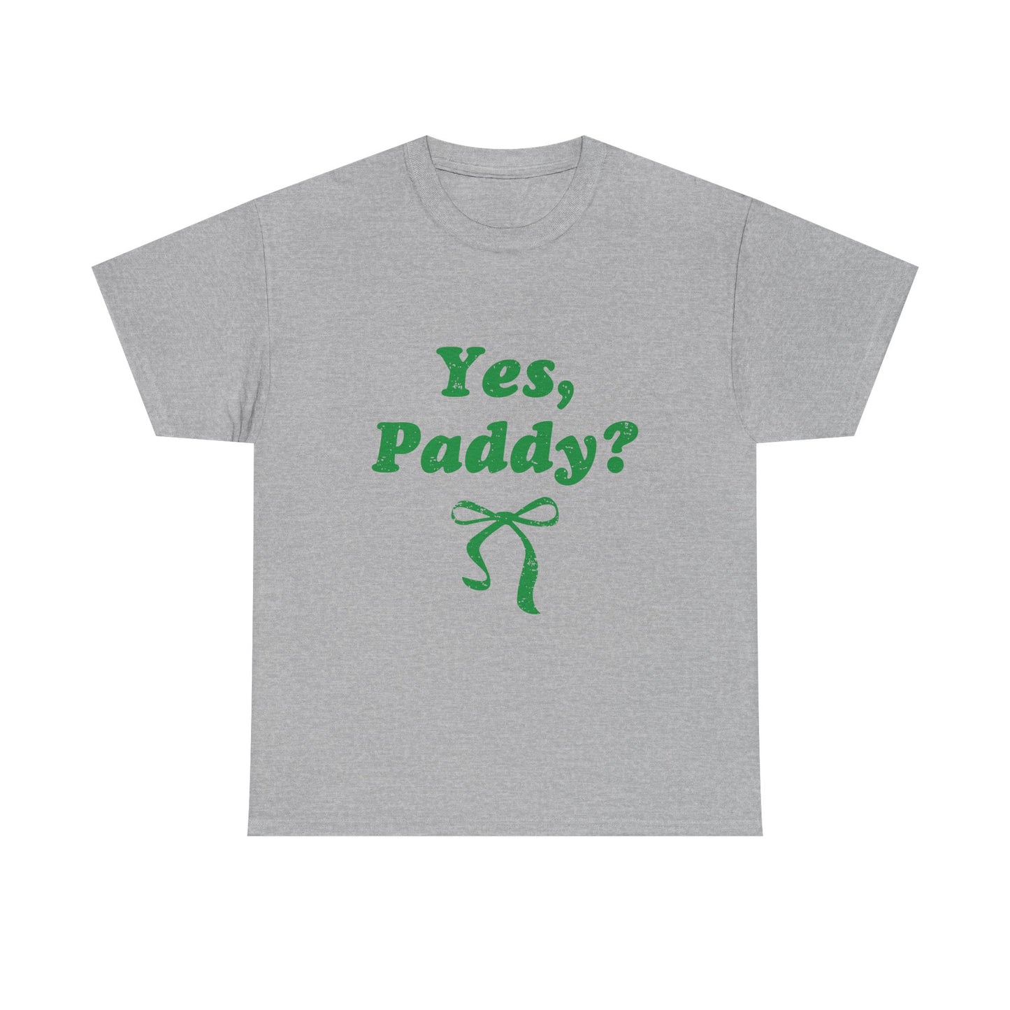 Yes, Paddy?(Green Letters) Tee — St. Patrick’s Day Funny Irish Shirt with Green Ribbon Graphic