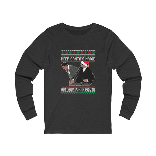 Keep Santa's Name Out Your Mouth Unisex Jersey Long Sleeve Tee